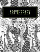 Art Therapy: Coloring for the Creative Soul 1523863013 Book Cover