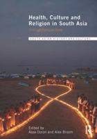 Health, Culture and Religion in South Asia: Critical Perspectives 0415848814 Book Cover