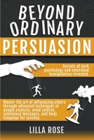 Beyond Ordinary Persuasion B0C67ZLMKT Book Cover