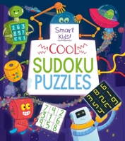 Smart Kids! Cool Sudoku Puzzles 1398844284 Book Cover