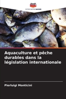 Aquaculture et pêche durables dans la législation internationale (French Edition) 6209318428 Book Cover