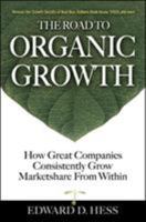 The Road to Organic Growth 0071475257 Book Cover