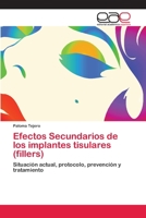 Efectos Secundarios de Los Implantes Tisulares (Fillers) 3659060593 Book Cover