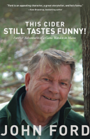 This Cider Still Tastes Funny: Further Adventures of a Maine Game Warden 1934031461 Book Cover