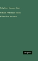 William Pitt et son temps: William Pitt et son temps (French Edition) 3563757755 Book Cover