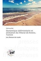 Dynamique sédimentaire et évolution du littoral de Kneiss, Tunisie: Les chenaux de marée 3841632599 Book Cover