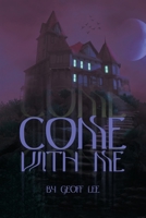 Come with Me B0C27SPXJJ Book Cover