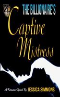 The Billionaire's Captive Mistress 1948091518 Book Cover