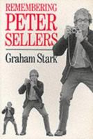 Remembering Peter Sellers 086051742X Book Cover