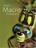 Digital Macro Photography 1861085303 Book Cover