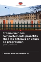 Promouvoir des comportements proactifs chez les détenus en cours de progression (French Edition) 6208076102 Book Cover