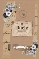 Duelo: Herramientas terapéuticas -hagamos algo con ese dolor- (Spanish Edition) B0FBM6H56B Book Cover
