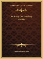 An Essay On Heraldry 1110794940 Book Cover