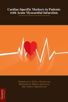 Cardiac-Specific Markers in Patients with Acute Myocardial Infarction B0DWJQ52RB Book Cover