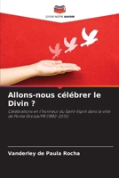 Allons-nous célébrer le Divin ? (French Edition) 6209548636 Book Cover