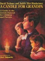 A Candle for Grandpa: A Guide to the Jewish Funeral for Children and Parents 0807405078 Book Cover