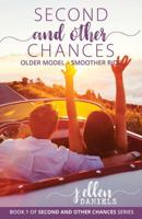 Second and Other Chances : Older Model - Smoother Ride 1946653020 Book Cover