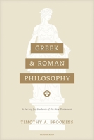 Greek and Roman Philosophy: A Survey for Students of the New Testament 1683074157 Book Cover