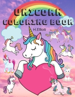 Unicorn Coloring Book: Amazing Unicorn Coloring Book, Unicorn Coloring Pages For Kids 4+ , Original And Unique Unicorn Coloring Paperback B08LJQDP3D Book Cover