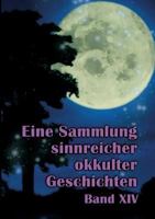 Eine Sammlung sinnreicher okkulter Geschichten: Band XIV 3752830239 Book Cover