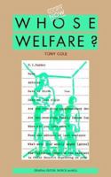 Whose Welfare? (Society Now) 0422602205 Book Cover