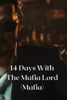 14 Days With The Mafia Lord (Mafia) B0DRTQFZMP Book Cover