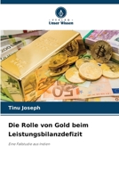 Die Rolle von Gold beim Leistungsbilanzdefizit (German Edition) 6208533724 Book Cover