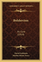 Bolshevism: Its Cure 1012947203 Book Cover