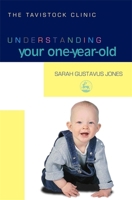 Understanding Your One-year-old (Understanding Your Child Series) 1843102412 Book Cover