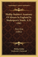 The anatomie of abuses (The English stage: attack and defense) 1164101145 Book Cover