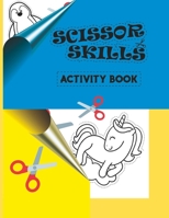 Scissor Skills Activity Book B0BW344YG9 Book Cover