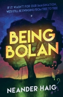Being Bolan 1805145053 Book Cover