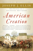 American Creation: Triumphs and Tragedies in the Founding of the Republic 0307276457 Book Cover
