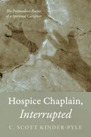Hospice Chaplain, Interrupted B0FK8CV88B Book Cover