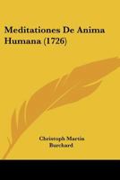 Meditationes De Anima Humana 1104633507 Book Cover