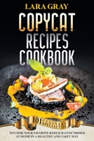 Copycat Recipes Cookbook 1838267964 Book Cover