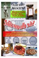 Salite uno alla volta!: Bilancia in rivolta, Gemelli a dieta, Pesci...in barile! 153779762X Book Cover