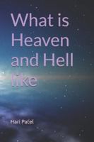 What is Heaven and Hell like: Death and Resurrection B0G43QFSXX Book Cover