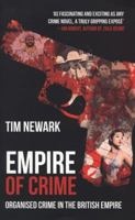 Empire of Crime: Opium and the Rise of Organized Crime in the British Empire 1510723463 Book Cover