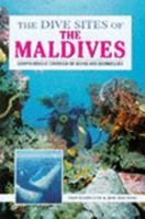 The Dive Sites of the Maldives 1853687685 Book Cover