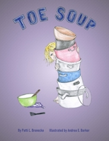 Toe Soup 1091264767 Book Cover