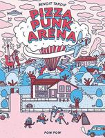 Pizza Punk Aréna (Hors-collection) (French Edition) 2925114644 Book Cover