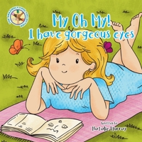 My Oh My Gorgeous Eyes 1838188444 Book Cover