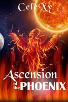 Ascension of the Phoenix 1546687254 Book Cover