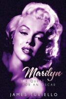Marilyn Monroe: The Quest for an Oscar 0692603883 Book Cover