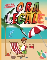 Ora Legale Libro da Colorare: Vita da spiaggia e Pagine da colorare estate per bambini Vacanze estive - Tema spiaggia Libro da colorare per ragazzi e ragazze 0425389979 Book Cover