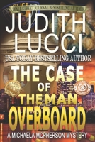 The Case of the Man Overboard 1981594027 Book Cover