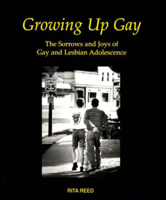 Growing Up Gay: The Sorrows and Joys of Gay and Lesbian Adolescence 0393316599 Book Cover