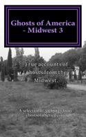 Ghosts of America - Midwest 3 (Ghosts of America Local Book 28) 1544209932 Book Cover