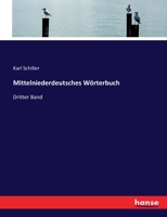 Mittelniederdeutsches Wörterbuch: Dritter Band 3744603385 Book Cover